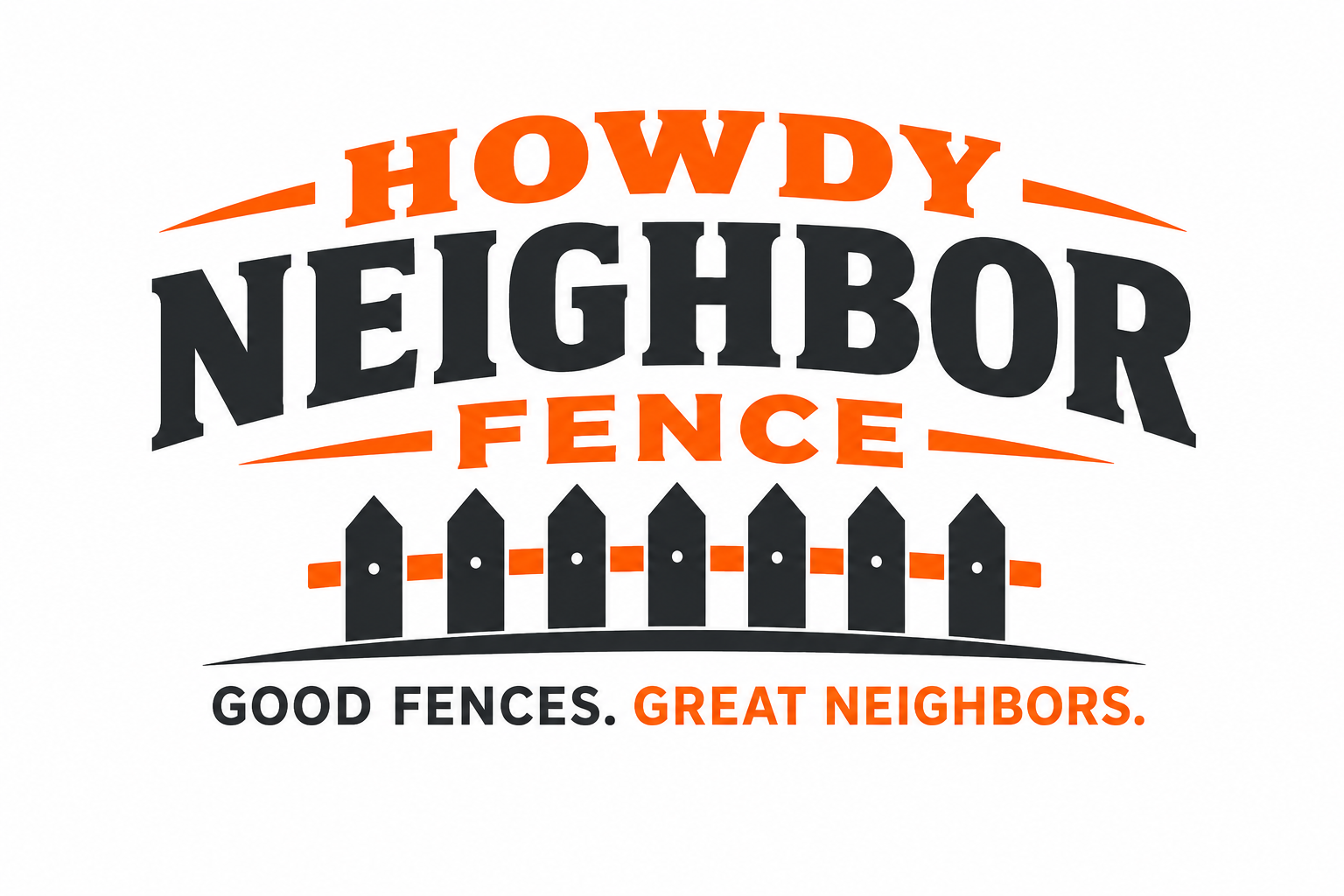 Howdy Neighbor Fence